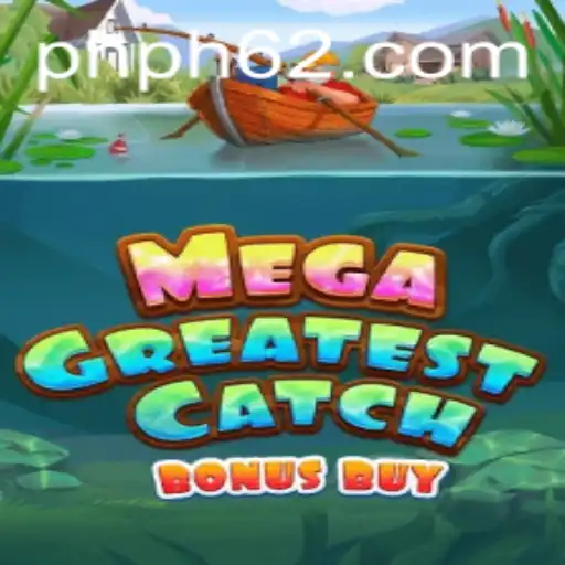 Explore the Exciting World of MegaGreatestCatchBonusBuy