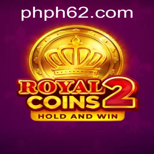 Explore the Thrilling World of RoyalCoins2: Unleashing the Power of PH62.COM